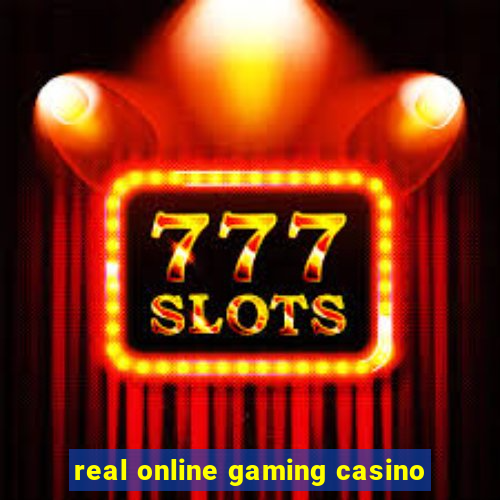 real online gaming casino