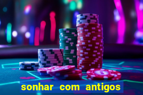 sonhar com antigos colegas de trabalho