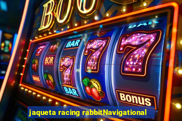 jaqueta racing rabbitNavigational