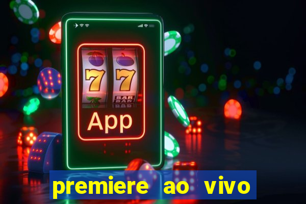 premiere ao vivo gratis futebol