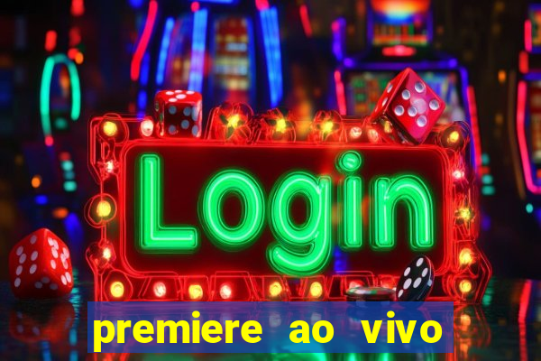 premiere ao vivo gratis futebol