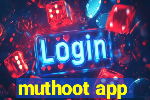 muthoot app