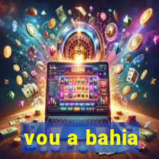 vou a bahia