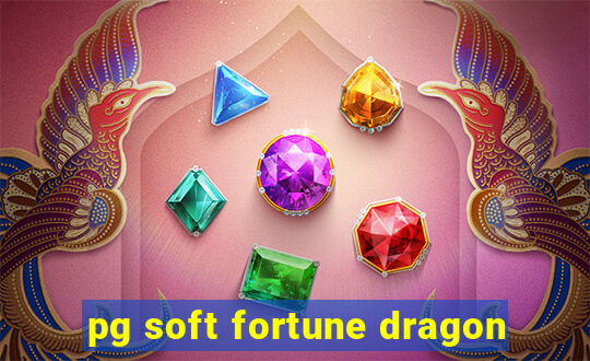 pg soft fortune dragon