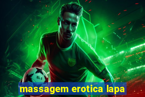 massagem erotica lapa