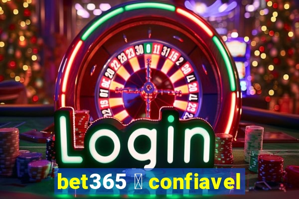 bet365 茅 confiavel