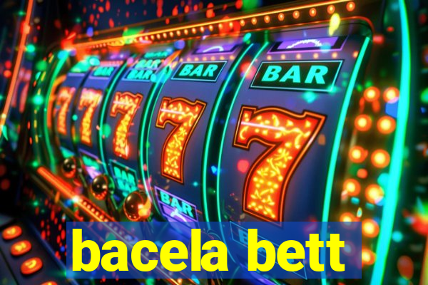 bacela bett