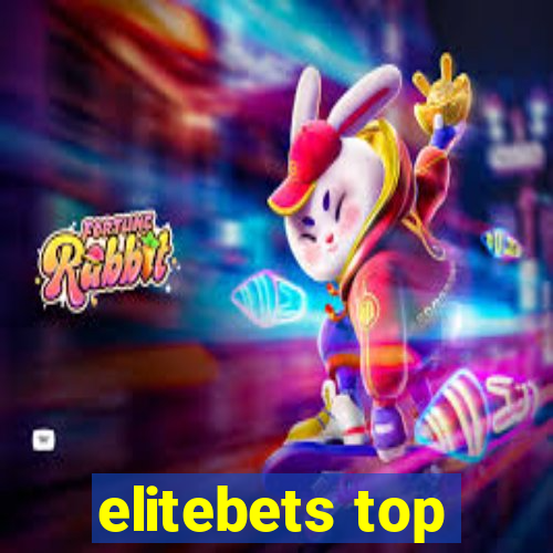 elitebets top