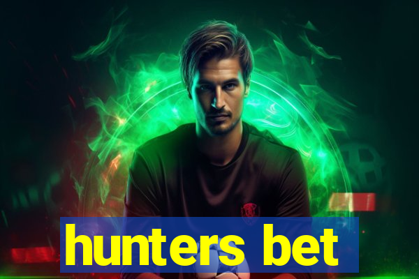 hunters bet