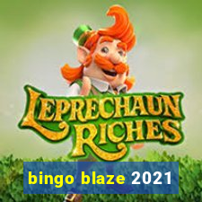 bingo blaze 2021