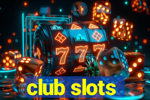 club slots