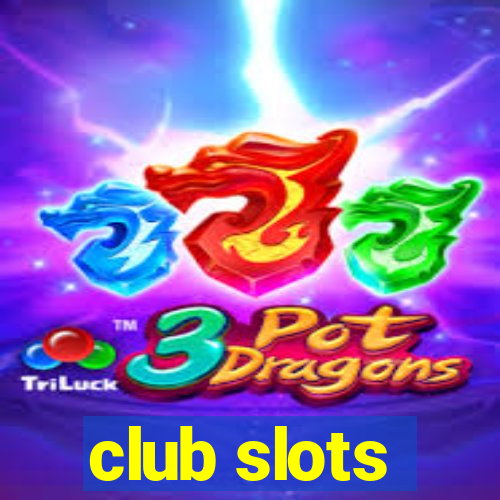 club slots