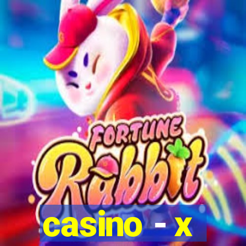 casino - x