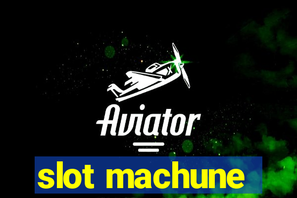 slot machune