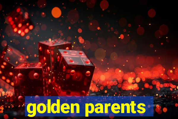 golden parents