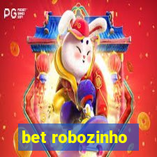 bet robozinho