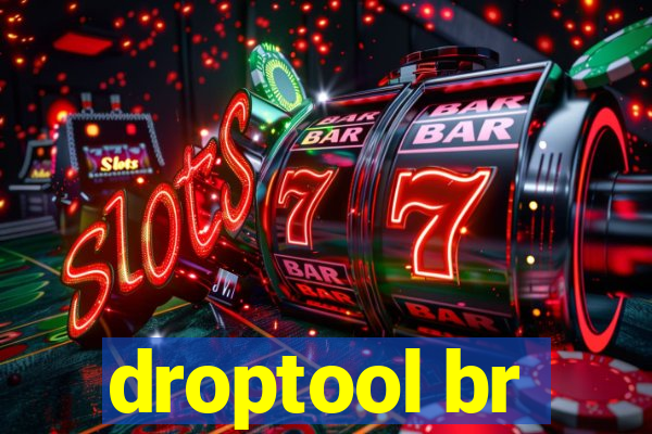 droptool br