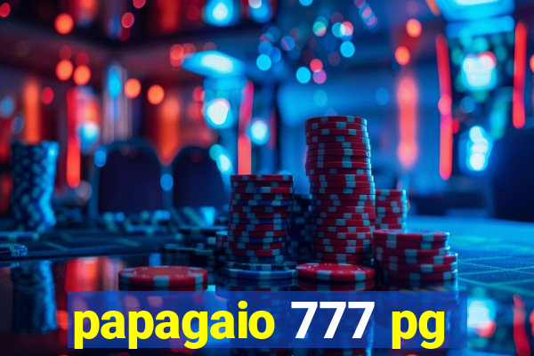 papagaio 777 pg