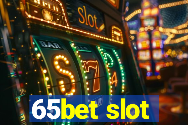 65bet slot