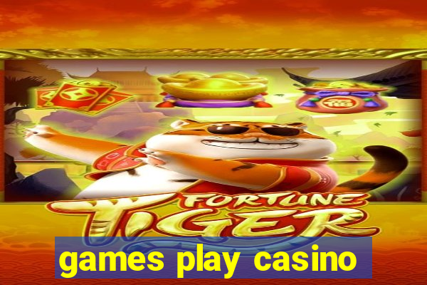 games play casino