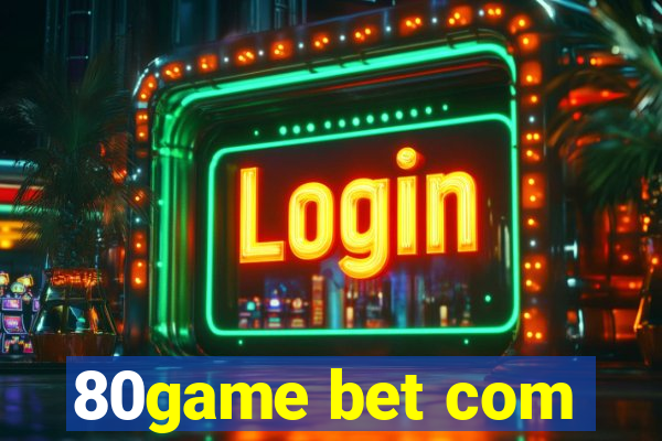 80game bet com