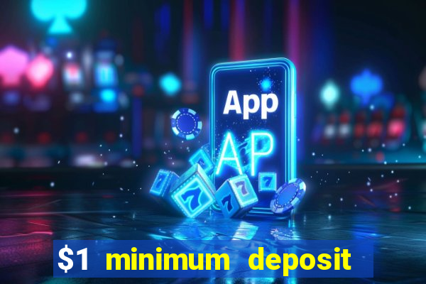 $1 minimum deposit casino canada 2021