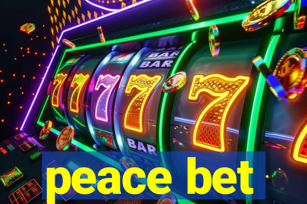 peace bet