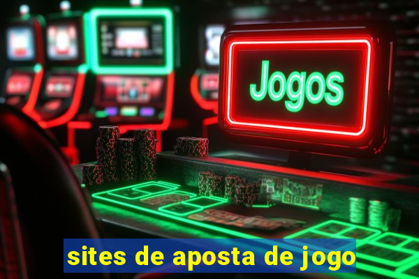 sites de aposta de jogo