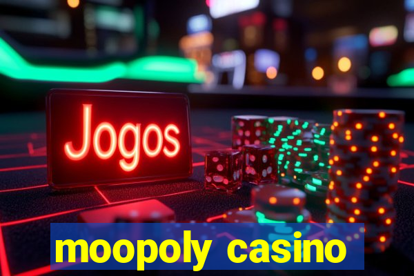 moopoly casino