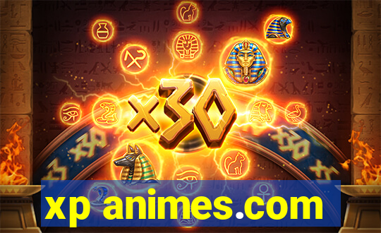 xp animes.com