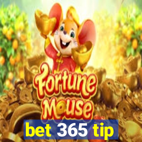 bet 365 tip