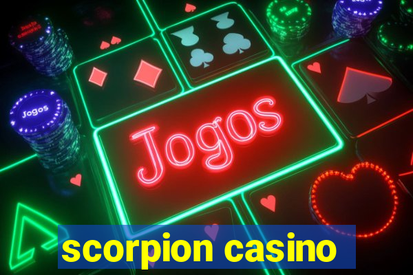 scorpion casino