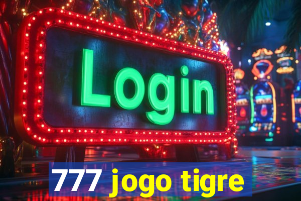 777 jogo tigre