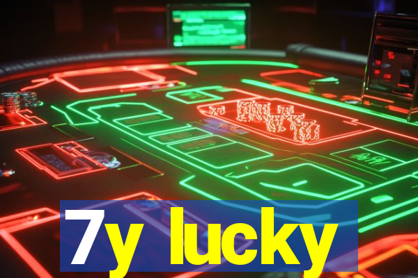 7y lucky