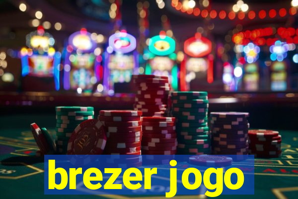 brezer jogo