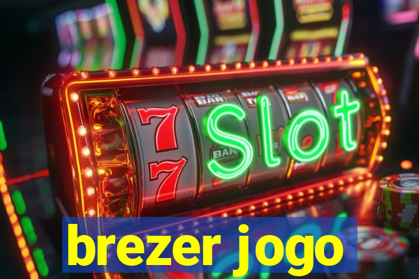 brezer jogo