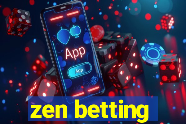 zen betting