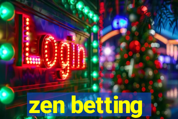 zen betting