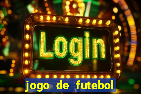 jogo de futebol que dá dinheiro