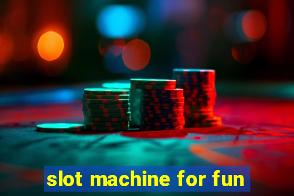 slot machine for fun