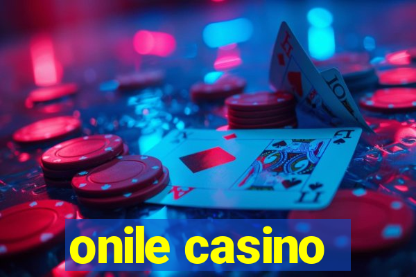 onile casino