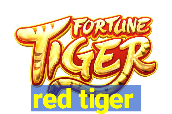 red tiger