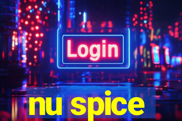 nu spice