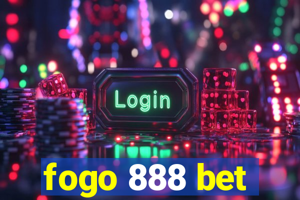 fogo 888 bet