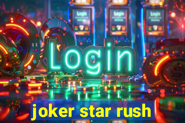 joker star rush