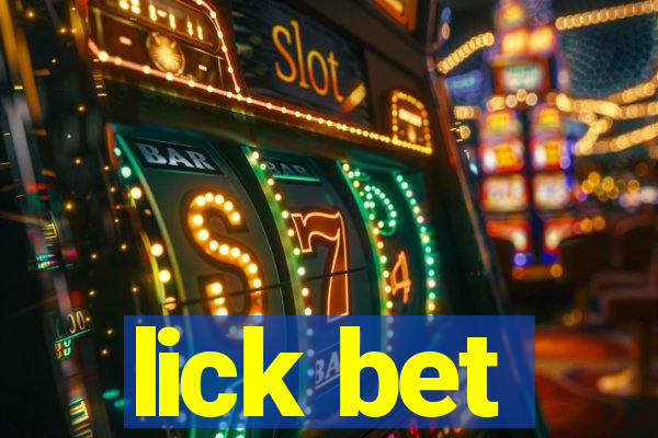 lick bet