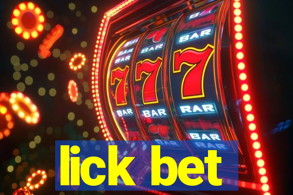 lick bet