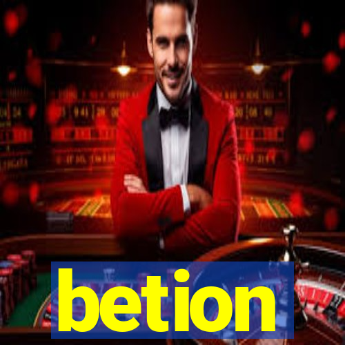 betion