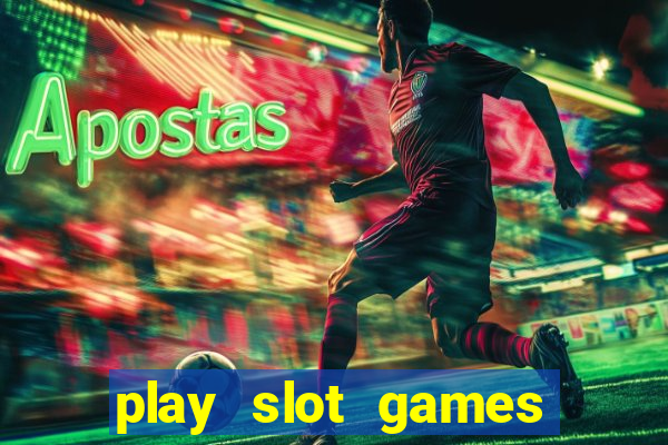 play slot games for free