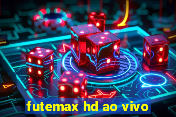 futemax hd ao vivo